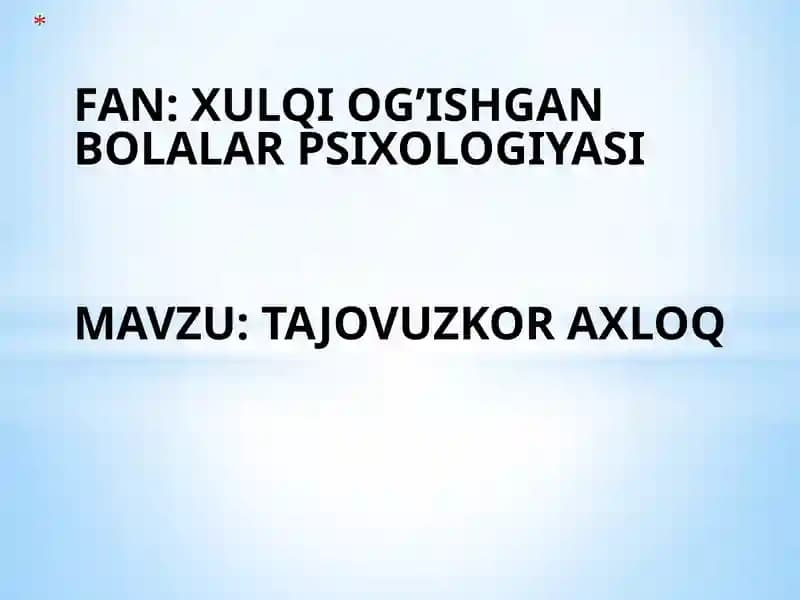 XULQI OG’ISHGANBOLALAR PSIXOLOGIYASI