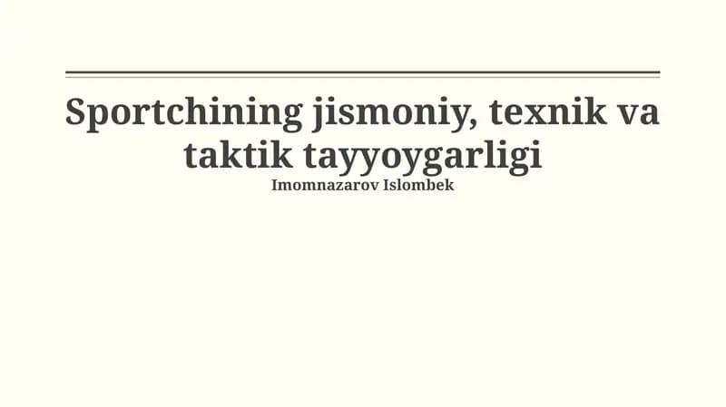 Sportchining jismoniy, texnik va taktik tayyoygarligi