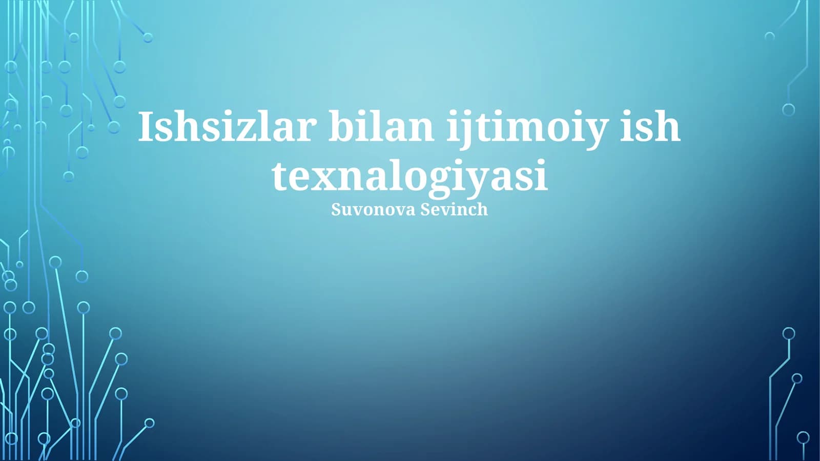 Ishsizlar bilan ijtimoiy ish texnalogiyasi