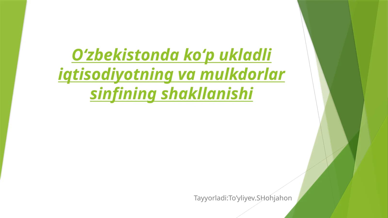 Oʻzbekistonda koʻp ukladli iqtisodiyotning va mulkdorlar sinfining shakllanishi