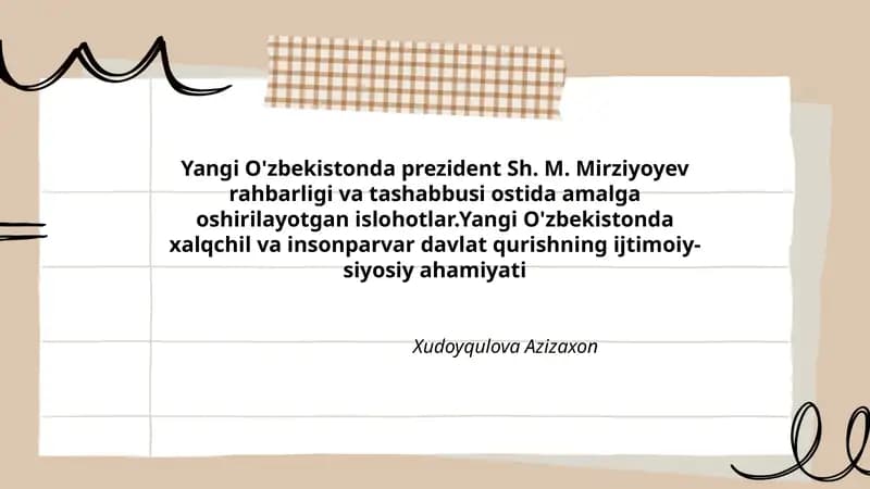 Yangi O'zbekistonda prezident Sh. M. Mirziyoyev rahbarligi va tashabbusi ostida amalga oshirilayotgan islohotlar