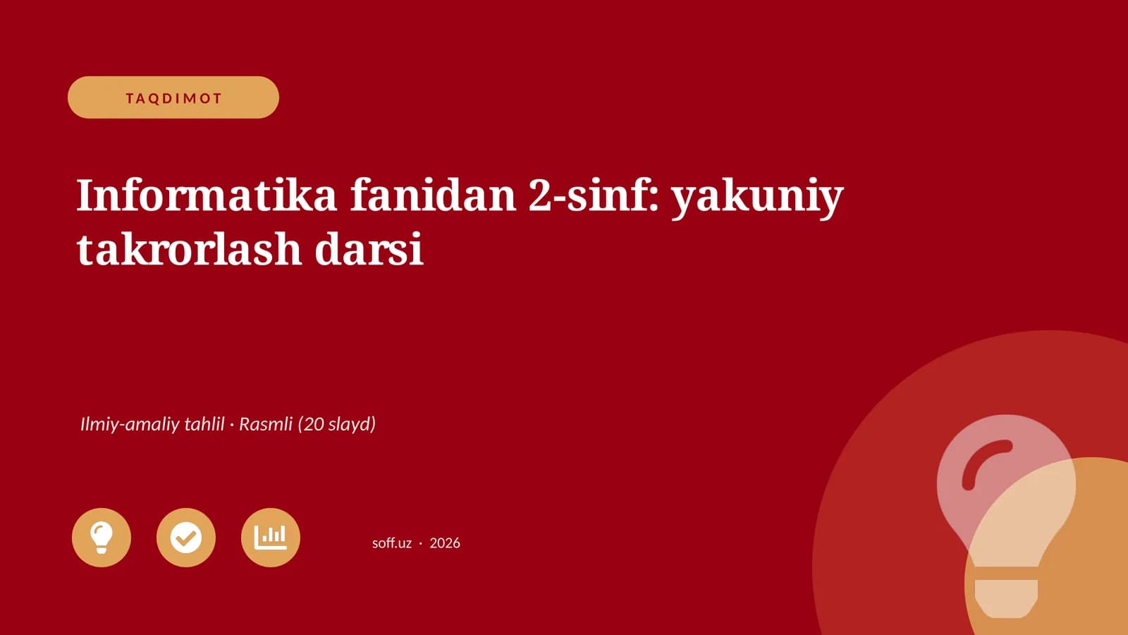 Informatika fanidan 2-sinf: yakuniy takrorlash darsi