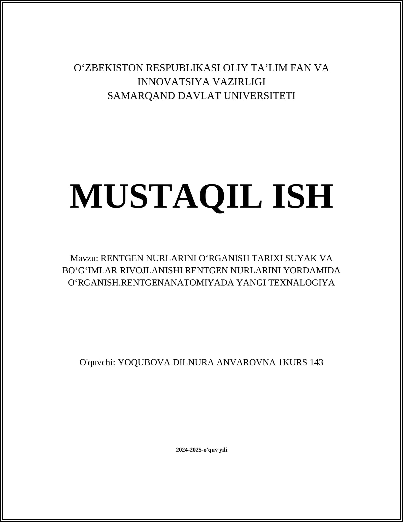 RENTGEN NURLARINI OʻRGANISH TARIXI SUYAK VA BOʻGʻIMLAR RIVOJLANISHI RENTGEN NURLARINI YORDAMIDA OʻRGANISH