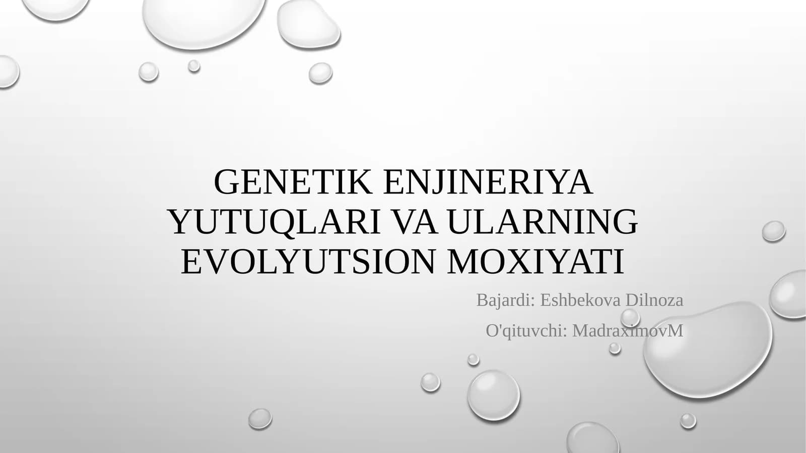 Genetik enjineriya yutuqlari va ularning evolyutsion moxiyati
