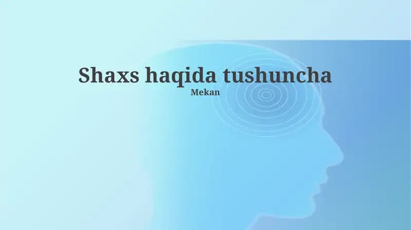 Shaxs haqida tushuncha