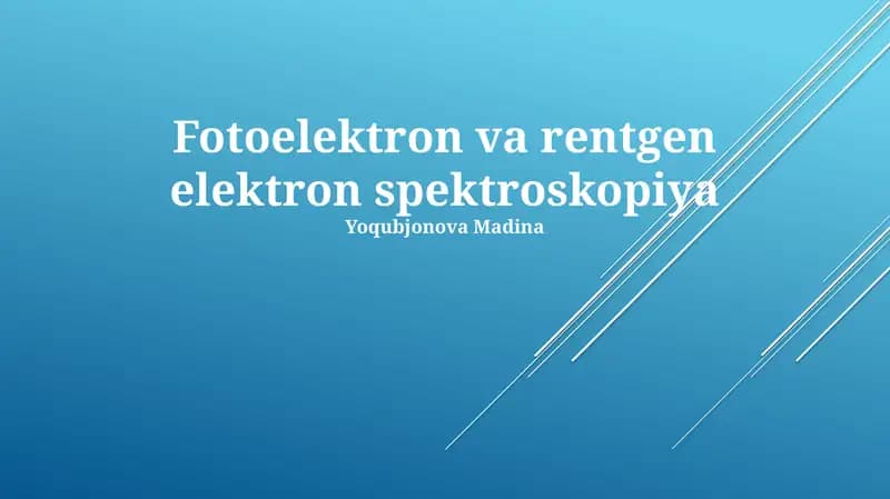 Fotoelektron va Rentgen Fotoelektron Spektroskopiyasining Asoslari