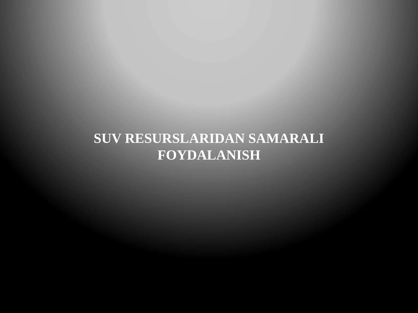 SUV RESURSLARIDAN SAMARALI FOYDALANISH