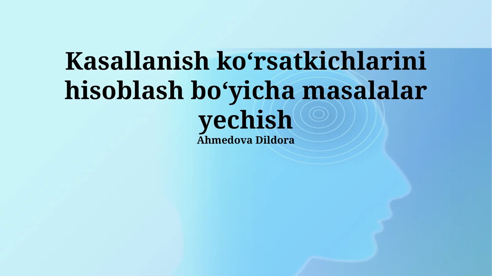 Turli kasalliklar bo'yicha morbiditet ko'rsatkichlarini hisoblash misollari