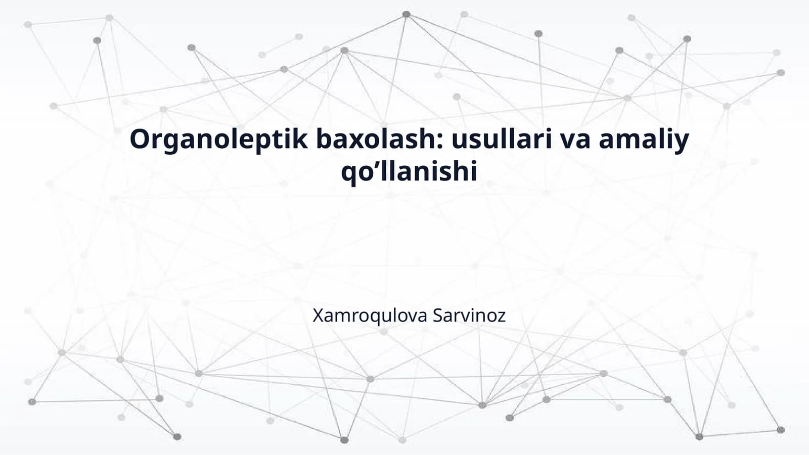 Organoleptik baxolash: usullari va amaliy qo’llanishi
