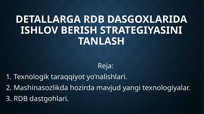 Detallarga RDBdas go'xlari da ishlov berish strategiyasini tanlash