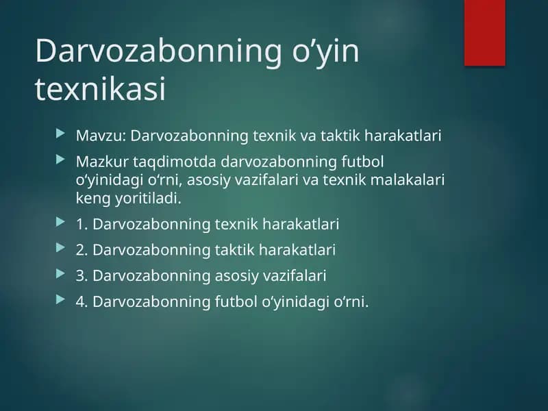 Darvozabonning o’yin texnikasi