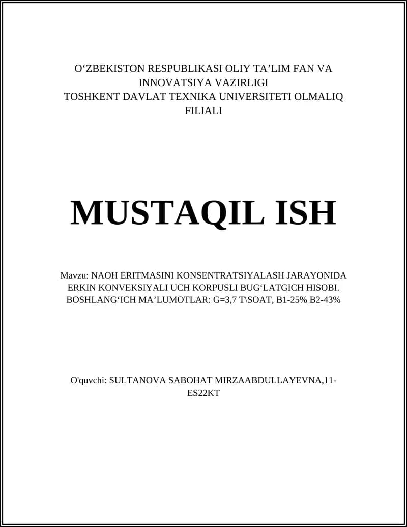 NAOH ERITMASINI KONSENTRATSIYALASH JARAYONIDA ERKIN KONVEKSIYALI UCH KORPUSLI BUG‘LATGICH HISOBI.