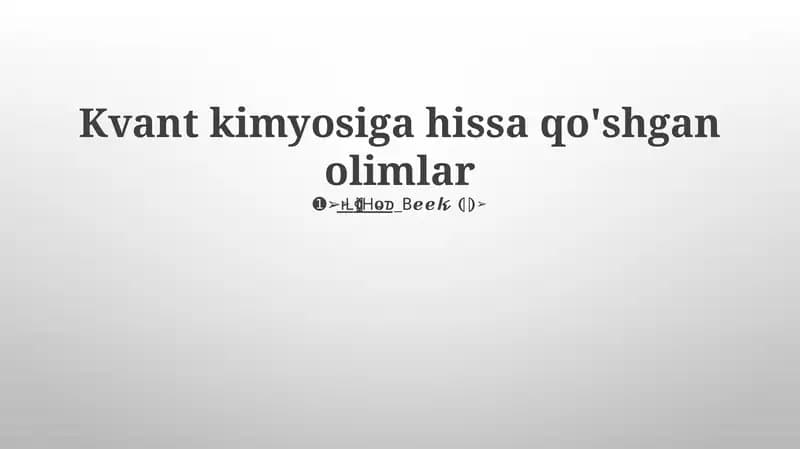 Kvant kimyosiga hissa qo'shgan olimlar