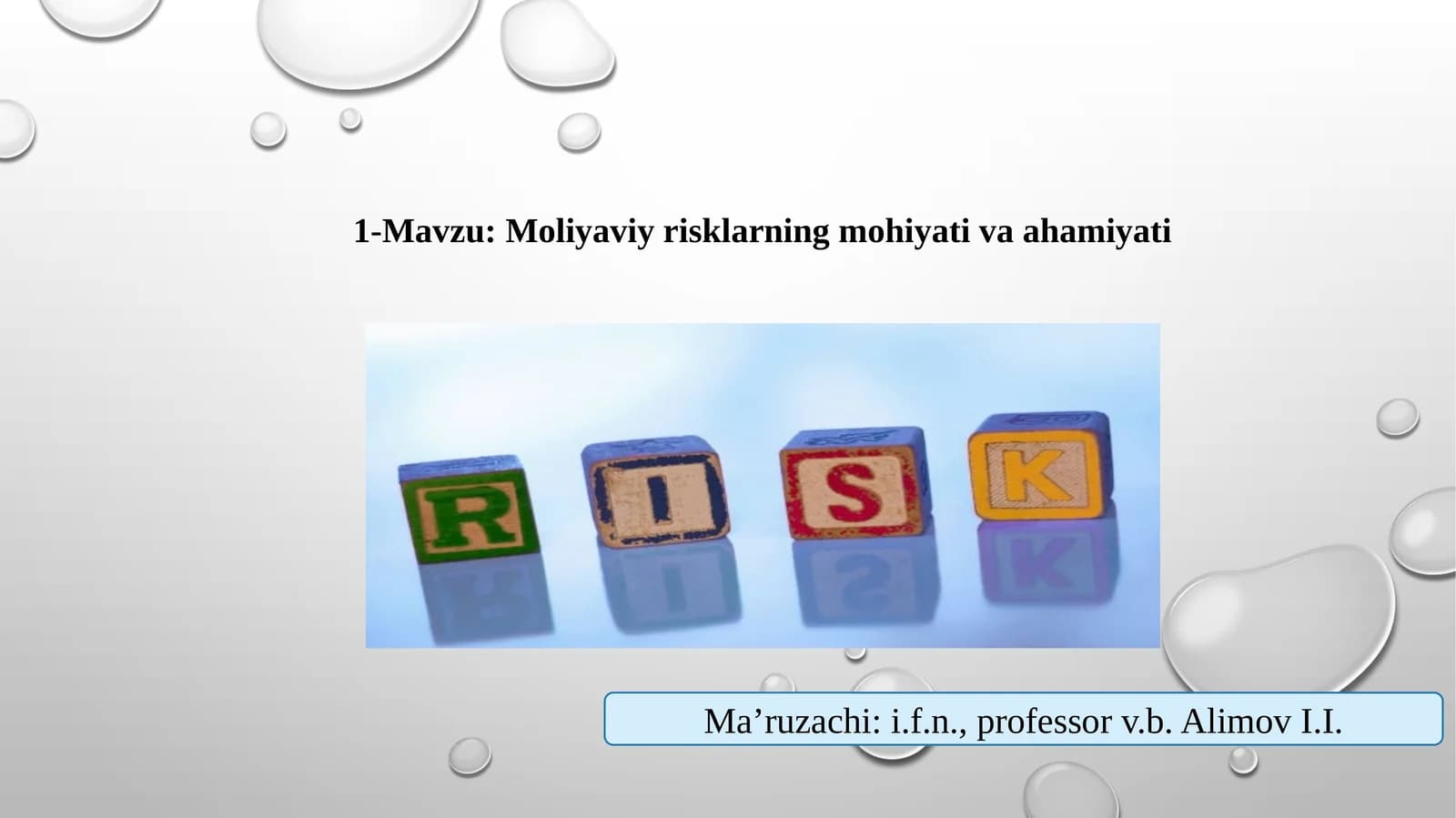 Moliyaviy risklarning mohiyati va ahamiyati