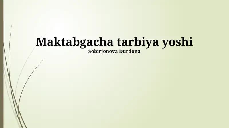 Maktabgacha tarbiya yoshi