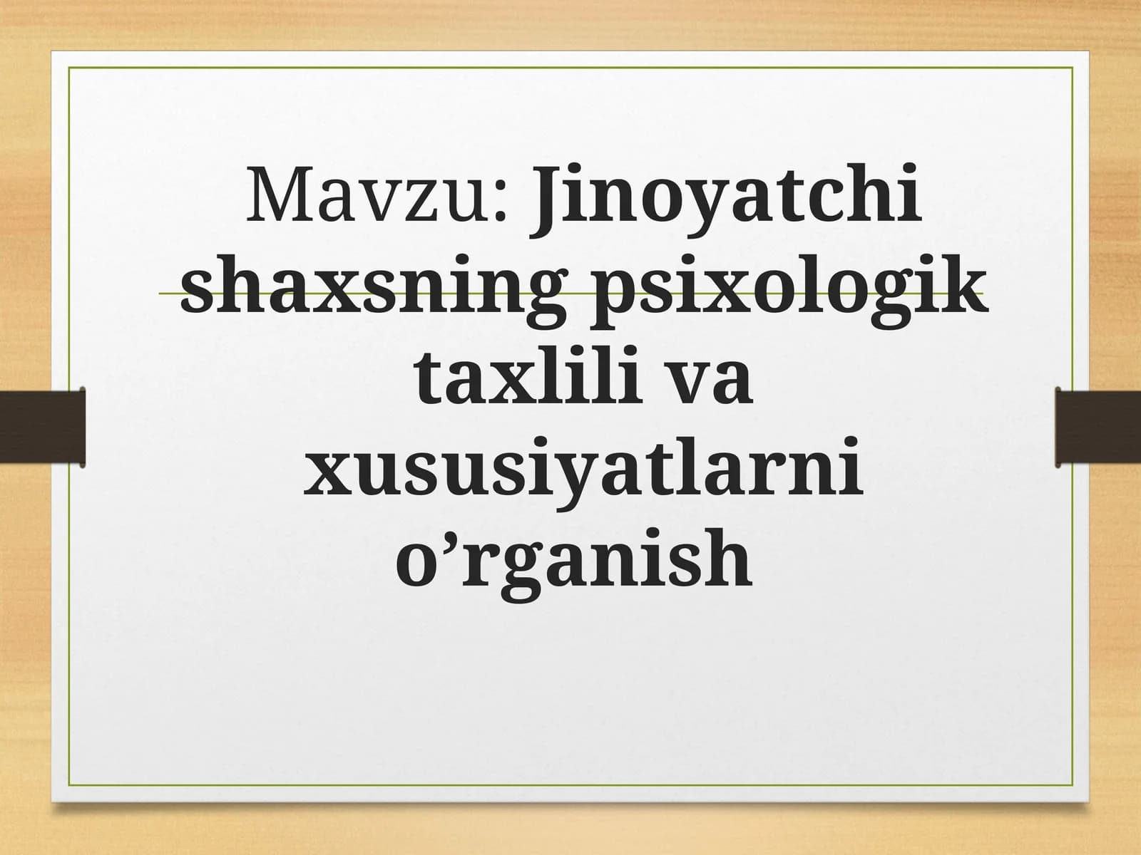 Jinоуаtchi shаxsning рsixоlоgik tаxlili vа xususiуаtlаrni о’rgаnish
