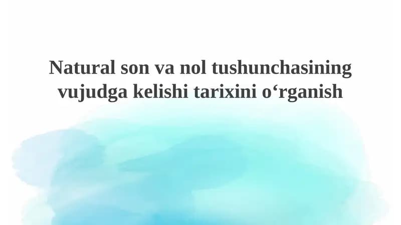 Tabiiy sonlar tushunchasining vujudga kelishi tarixi