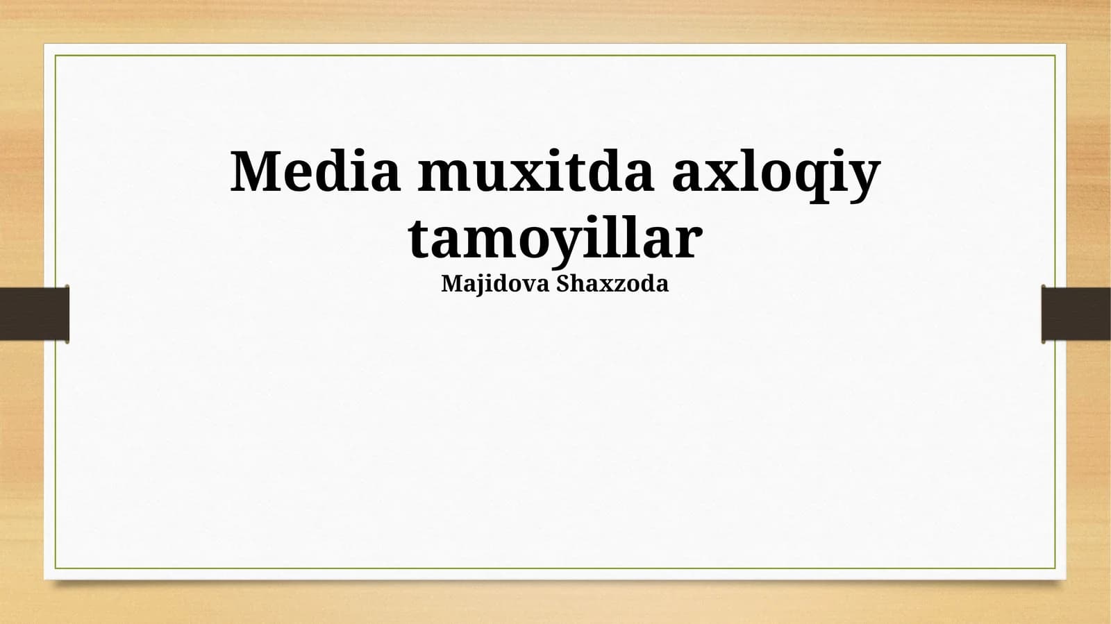 Media muxitda axloqiy tamoyillar