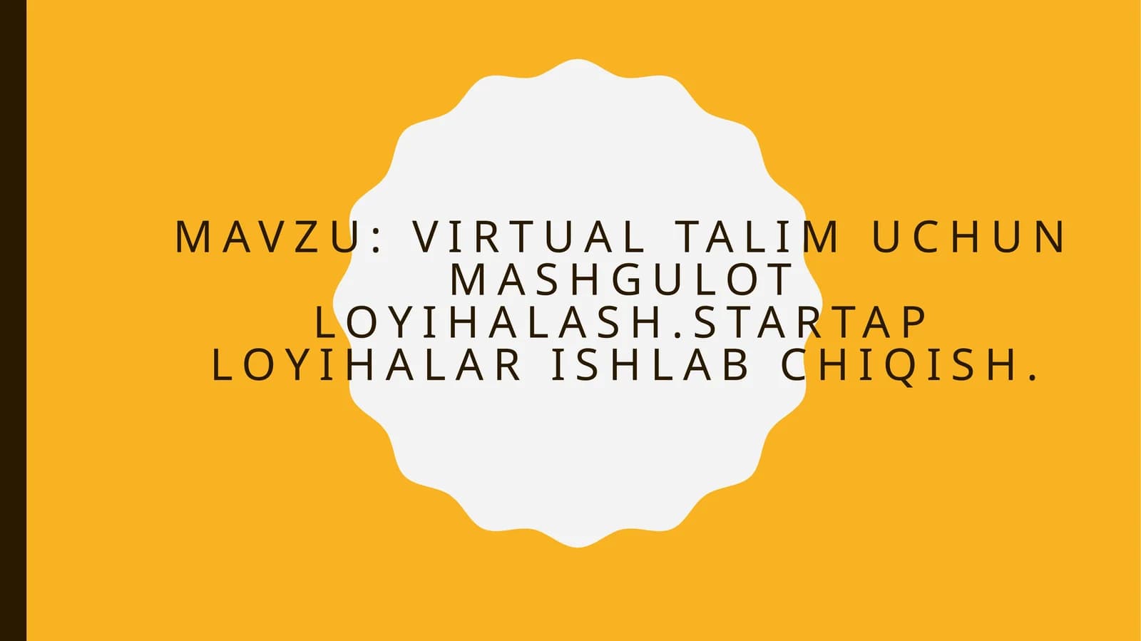 Virtualtalim uchun mashgulot loyihasi