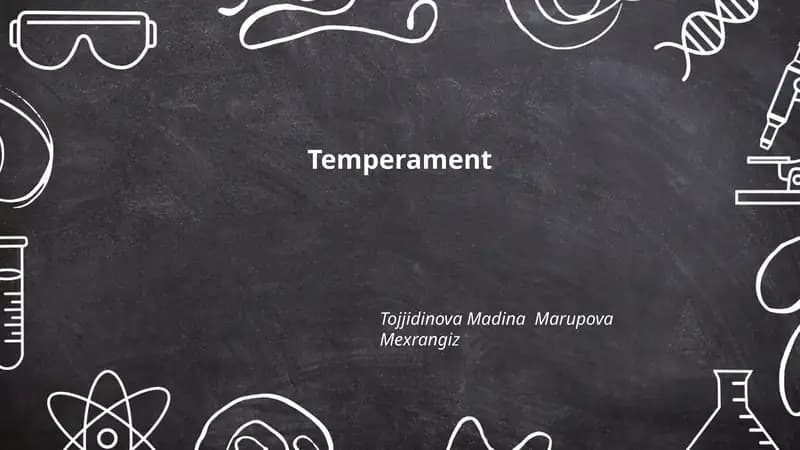 Temperamentning taʼrifi va asosiy xususiyatlari