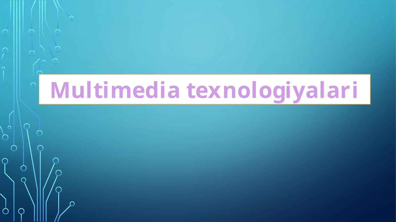 Multimedia texnologiyalari