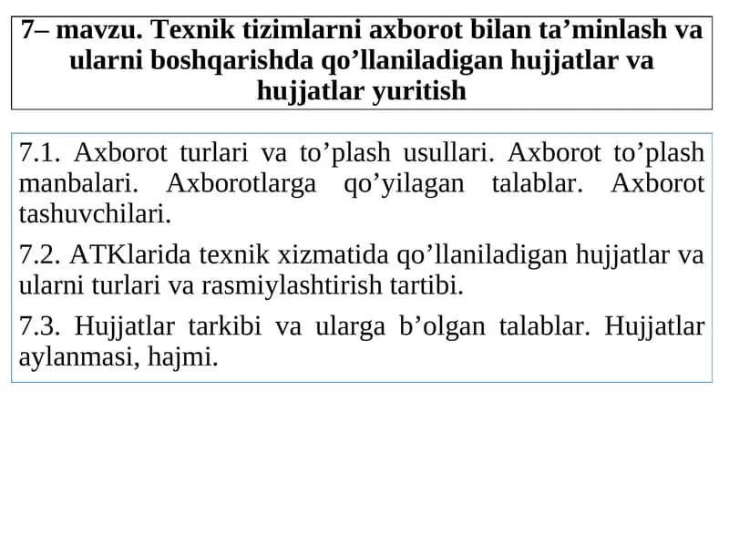 Texnik tizimlarni axborot bilan ta’minlash va ularni boshqarishda qo’llaniladigan hujjatlar va hujjatlar yuritish