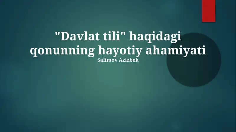 "Davlat tili" haqidagi qonunning hayotiy ahamiyati