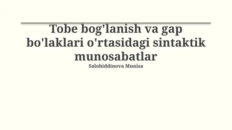 Tobe bog'lanish va gap bo'laklari o'rtasidagi sintaktik munosabatlar