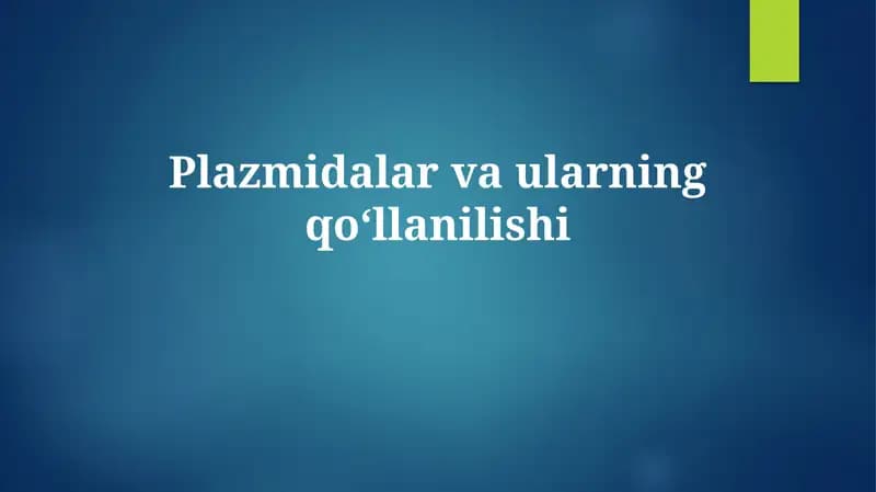 Plazmidlarning Biotexnologiyadagi Istiqbollari