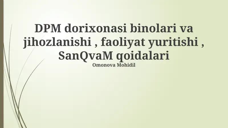 DPM dorixonasi binolari va jihozlanishi, faoliyat yuritishi, SanQvaM qoidalari