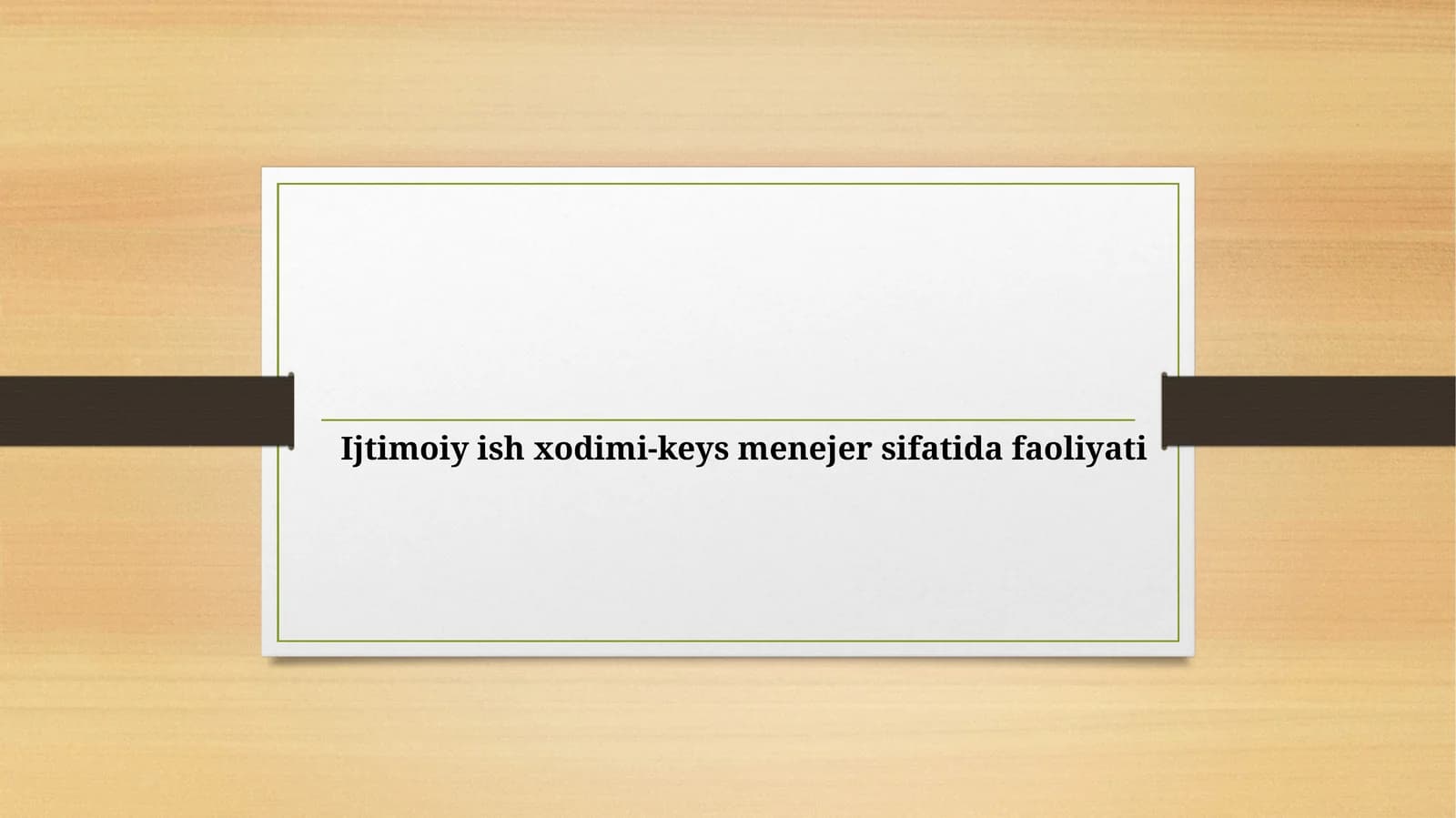 Ijtimoiy ishxodimi-keysmenejer sifatida faoliyati