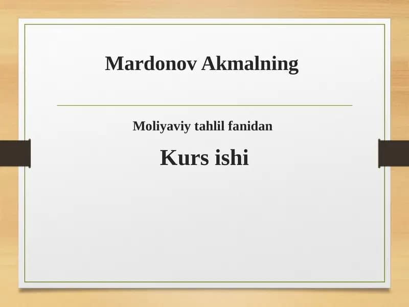 Mardonov Akmalning Moliyaviy tahlil fanidan Kurs ishi