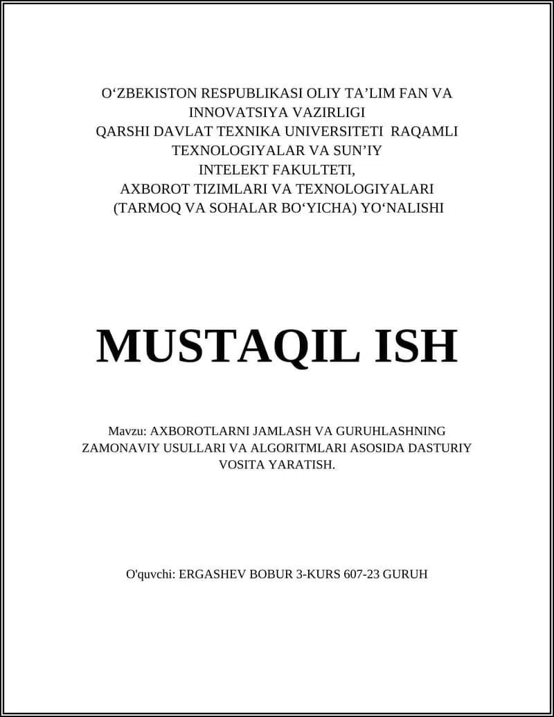 AXBOROTLARNI JAMLASH VA GURUHLASHNING ZAMONAVIY USULLARI VA ALGORITMLARI ASOSIDA DASTURIY VOSITA YARATISH
