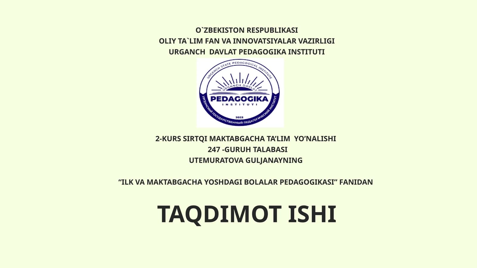 TARBIYACHILIK KASBI. TARBIYACHIGA QOʻYILADIGAN TALABLAR