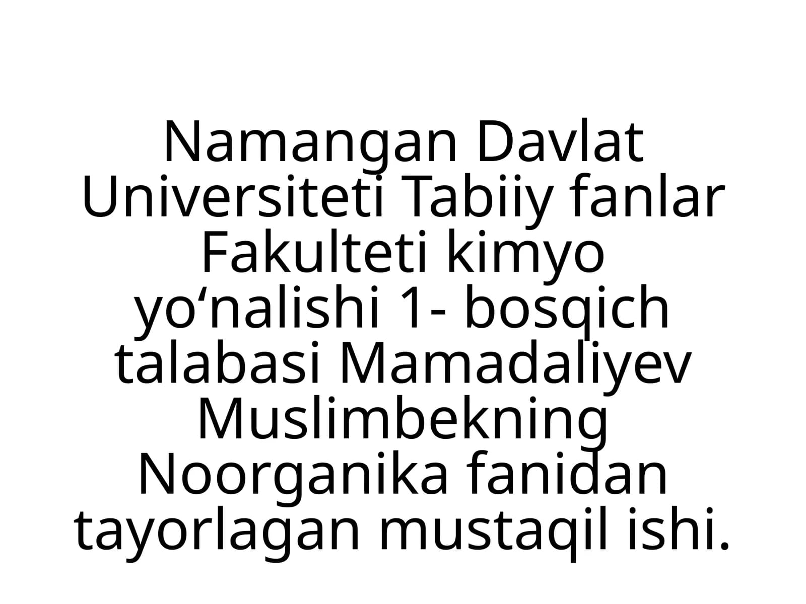 Noorganika fanidan tayyorlagan mustaqil ish