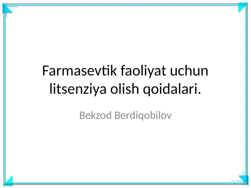 Farmasevtik Faoliyat uchun Litsenziya olish qoidalari