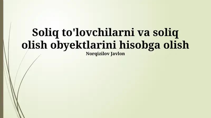 Soliq to'lovchilarni va soliq olish obyektlarini hisobga olish