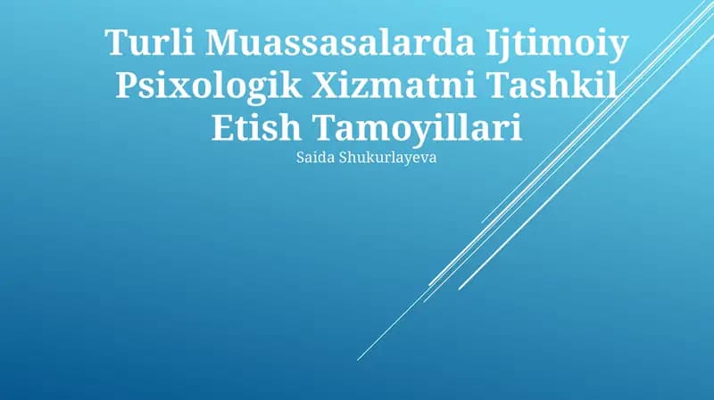 Turli Muassasalarda Ijtimoiy Psixologik Xizmatni Tashkil Etish Tamoyillari