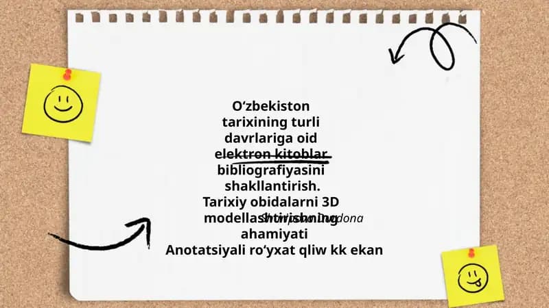 O‘zbekistontarixining turlidavrlariga oidelektron kitoblarbibliografiyasinishakllantirish.Tarixiy obidalarni 3DmodellashtirishningahamiyatiAnotatsiyali roʻyxat qliw kk ekan
