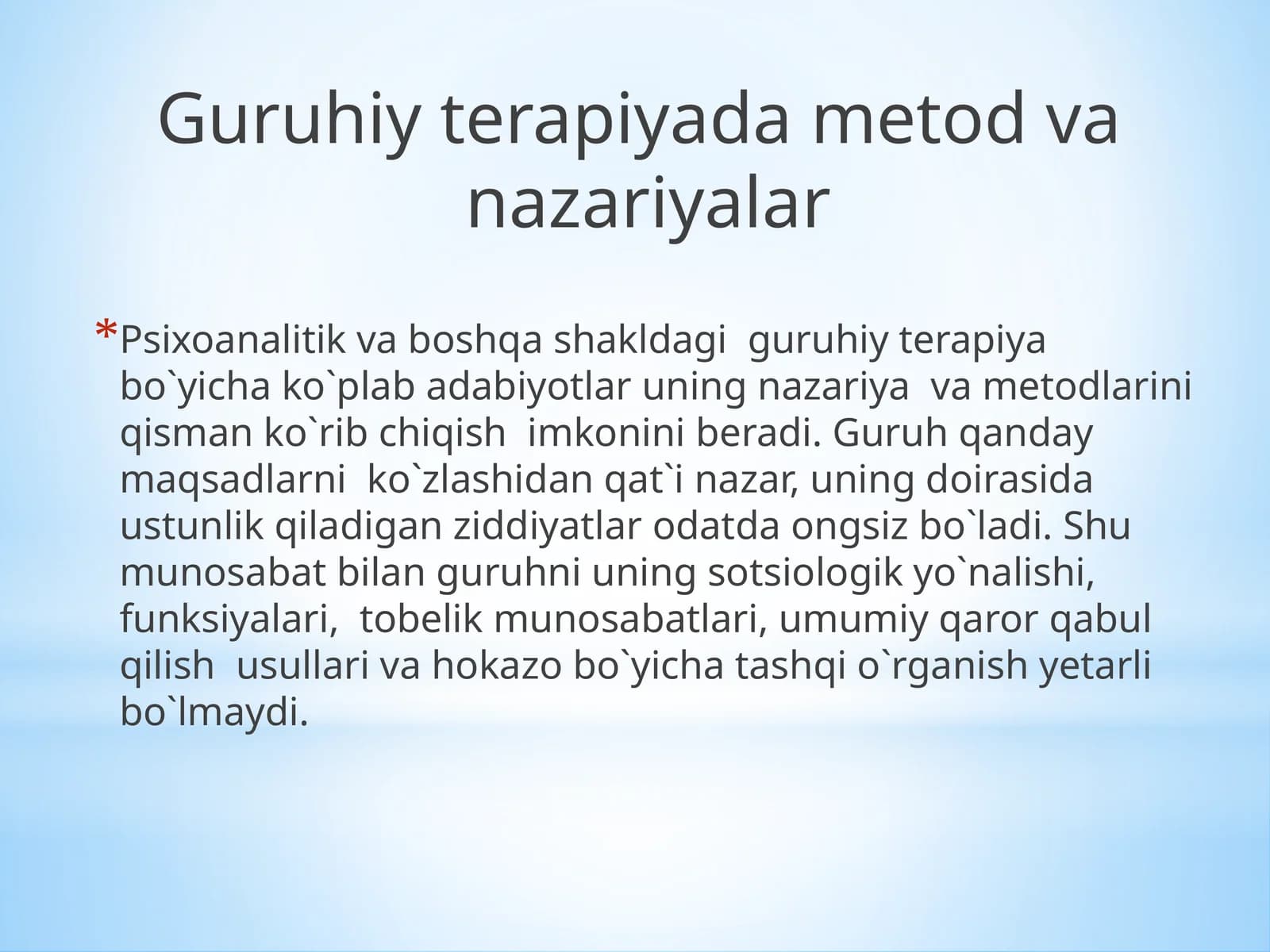Guruhiy terapiya metodlari va nazariyalar