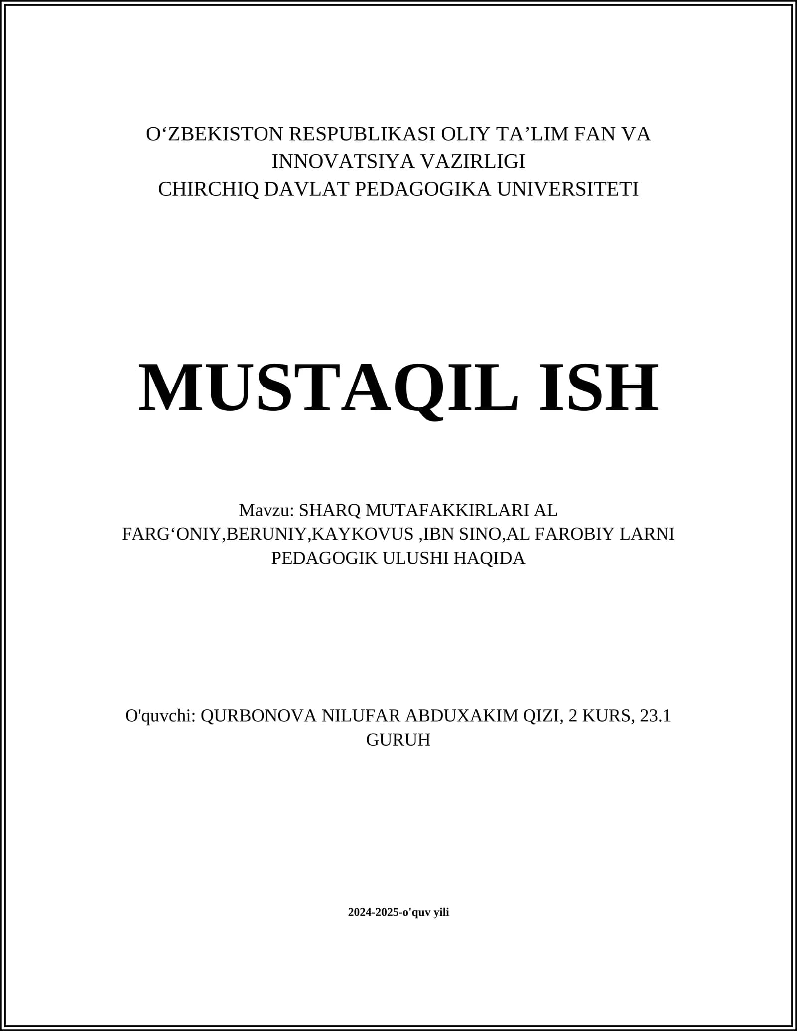 SHARQ MUTAFAKKIRLARI AL FARGʻONIY,BERUNIY,KAYKOVUS,IBN SINO,AL FAROBIY LARNI PEDAGOGIK ULUSHI HAQIDA