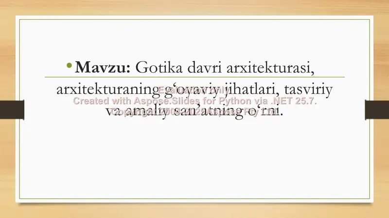 Gotika davri arxitekturasi, arxitekturaning g‘oyaviy jihatlari, tasviriy va amaliy san’atning o‘rni.