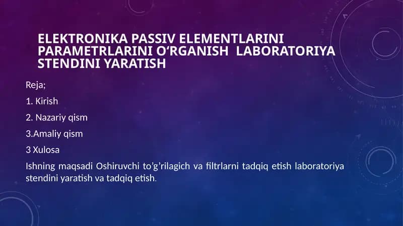 Elektronika passiv elementlarini parametrlarini o‘rganish laboratoriya stendini yaratish