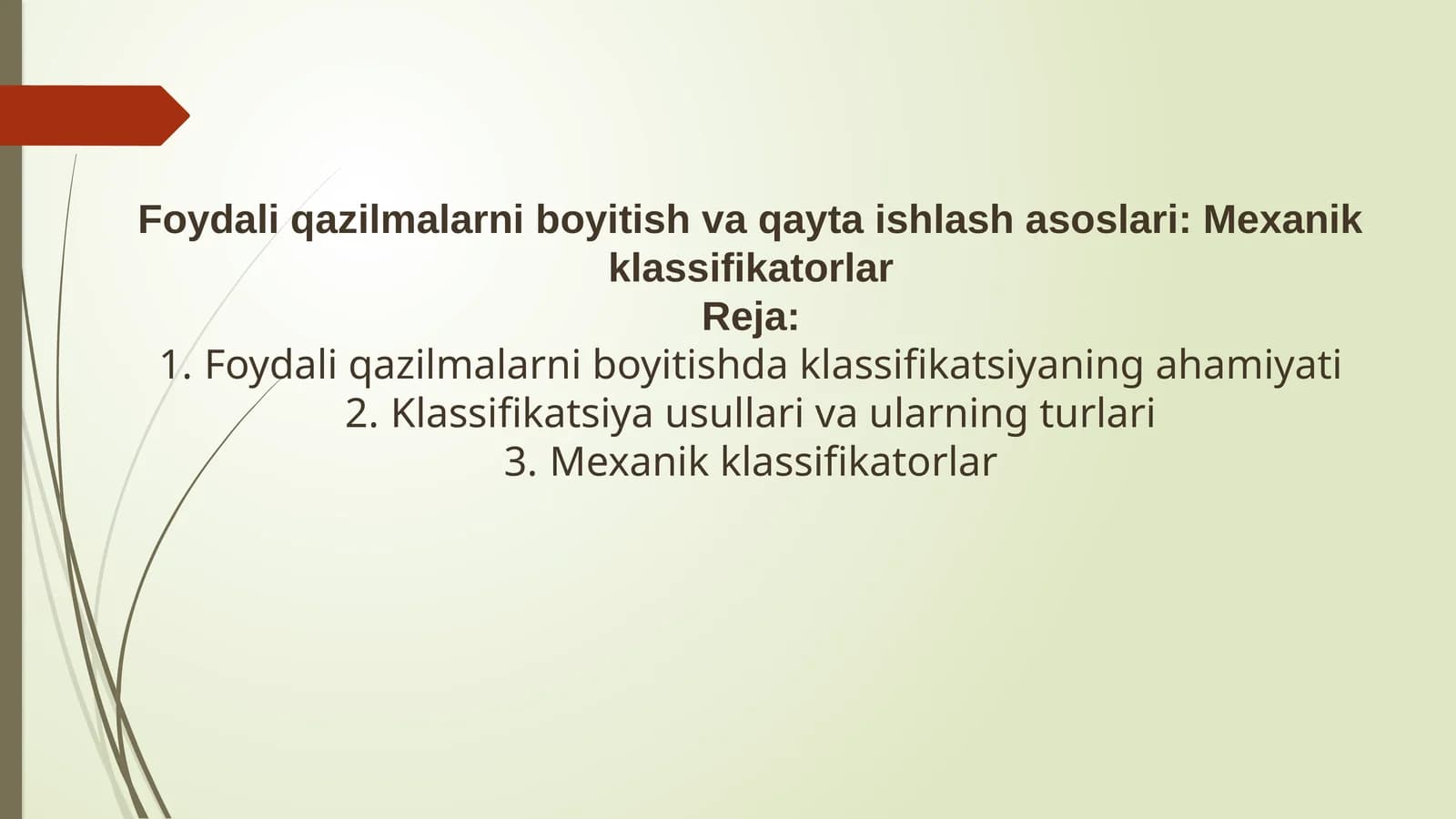 Foydali qazilmalarni boyitish va qayta ishlash asoslari: Mexanik klassifikatorlar