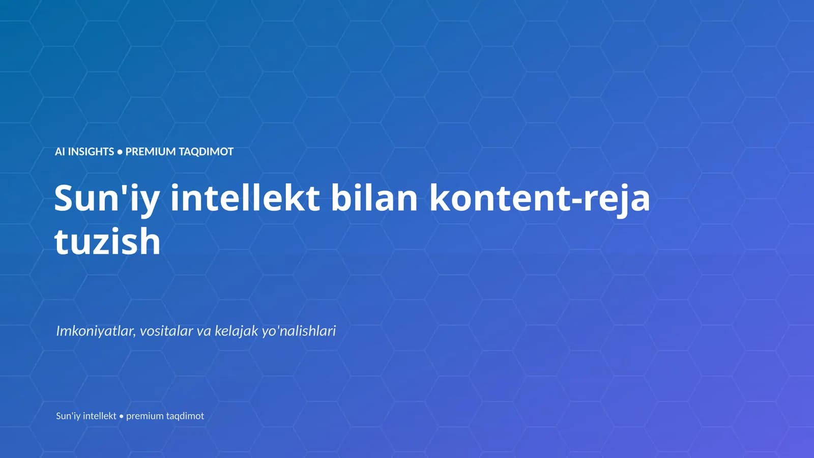 Sun'iy intellekt bilan kontent-reja tuzish