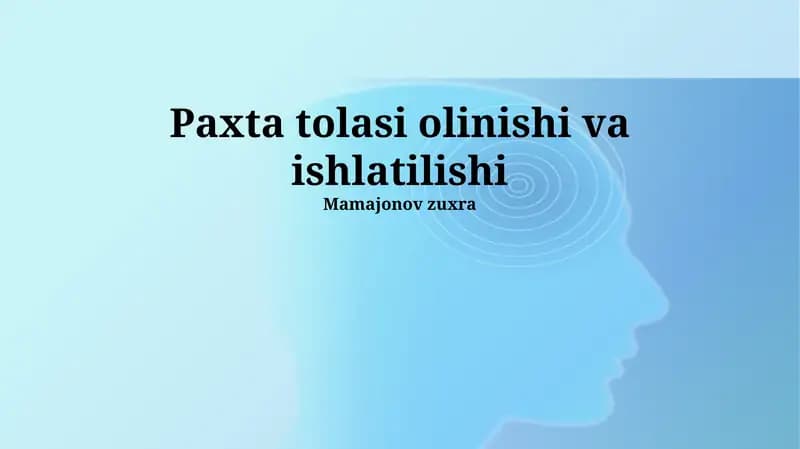 Paxta tolasi olinishi va ishlatilishi