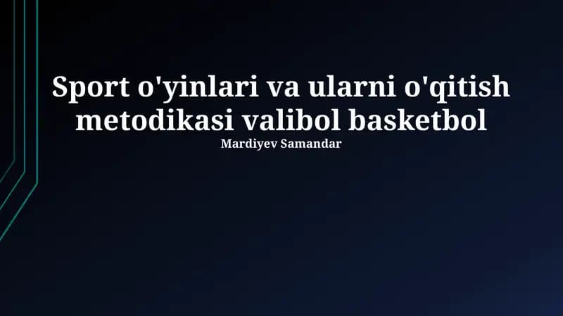 Voleybol va Basketbol: Tarix, Qoidalar va Texnikalar