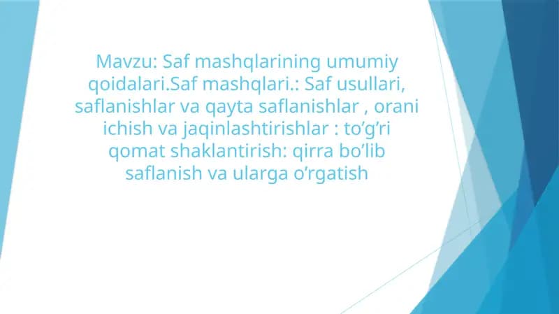 Saf mashqlarining umumiy qoidalari