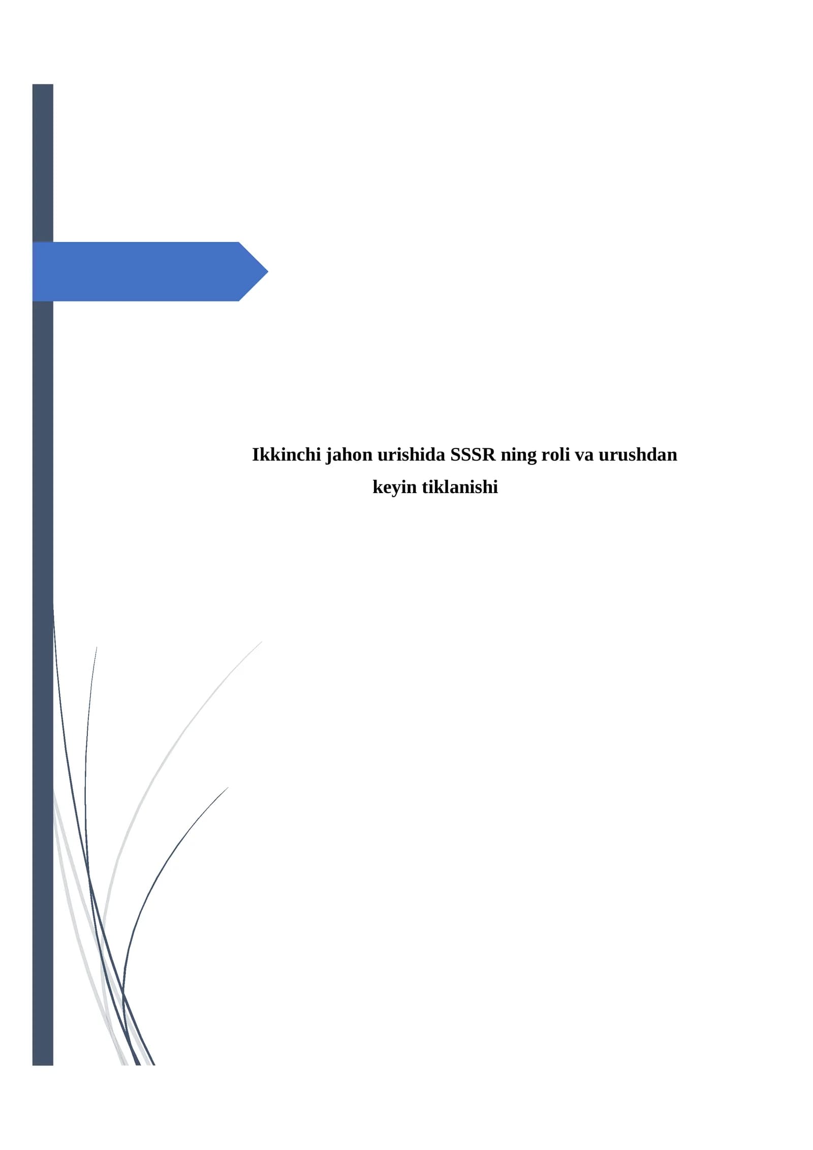 Ikkinchi jahon urishida SSSR ning roli va urushdan keyin tiklanishi