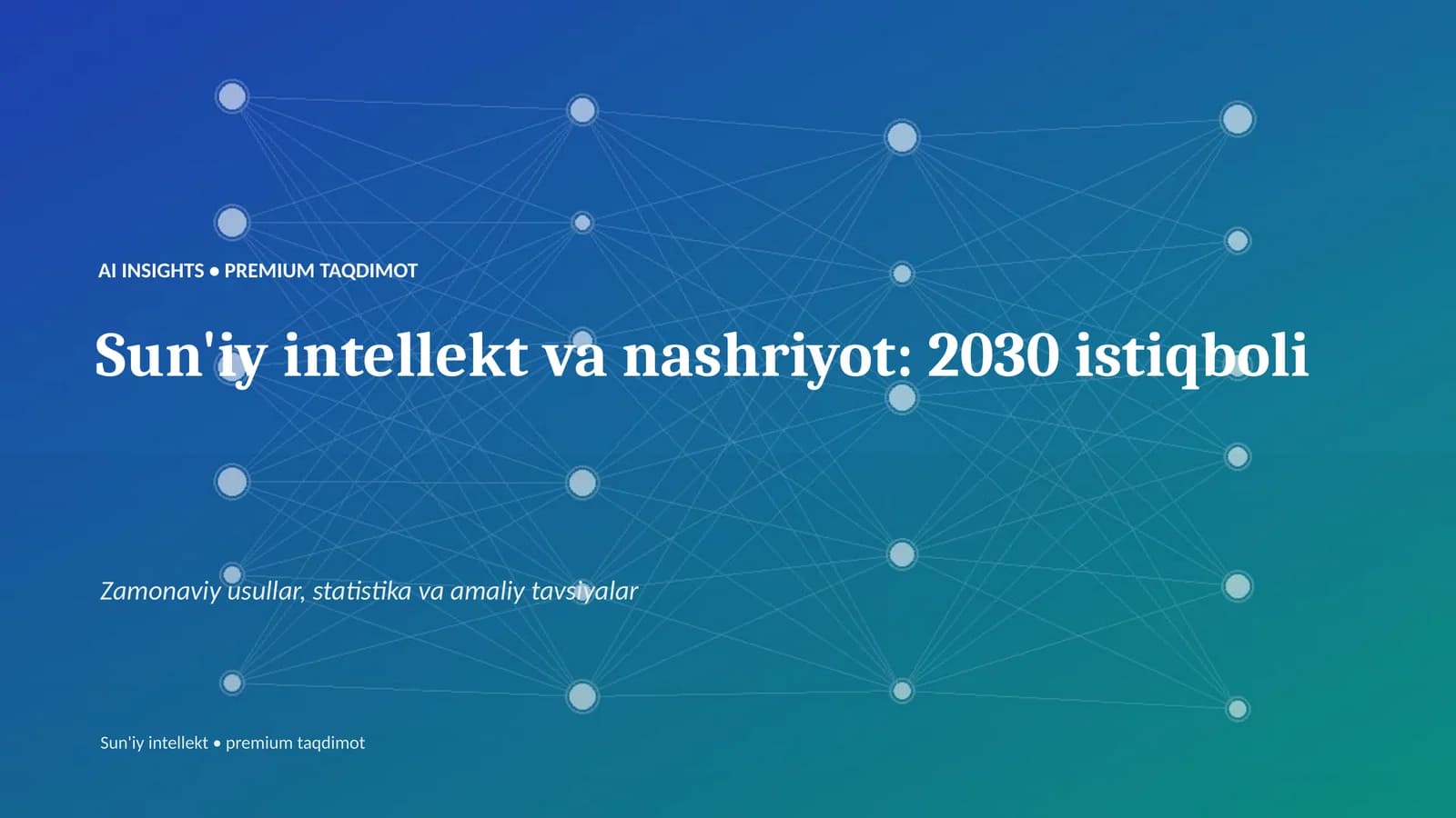 Sun'iy intellekt va nashriyot: 2030 istiqboli